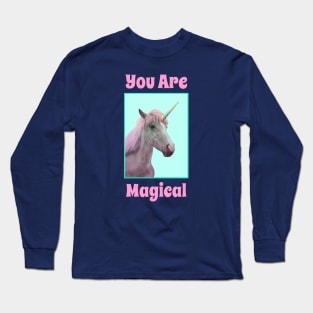 You Are Magical, The Fairy Magical Unicorn Long Sleeve T-Shirt